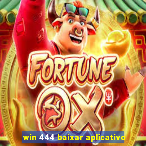 win 444 baixar aplicativo